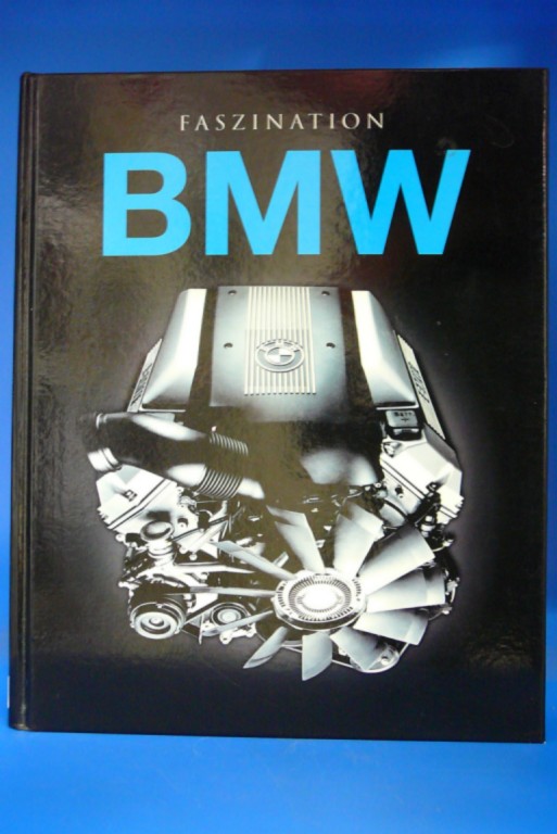 Faszination BMW. - Andrew Noakes