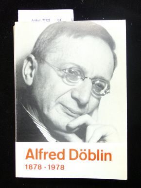 Alfred Döblin 1878-1978 - Schiller -Nationalmuseum