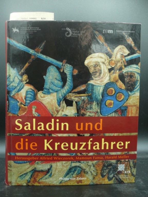 Saladin und die Kreuzfahrer - Alfried Wieczorek, Mamoun Fansa, Harald Meller