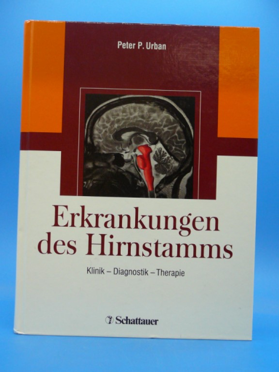 Erkrankungen des Hirnstamms - Urban, Peter P.