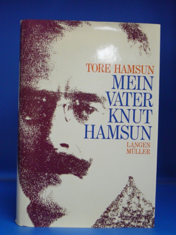 Mein Vater Knut Hamsun. Aus dem Norwegischen von Ingrid Sack - Tore Hamsun